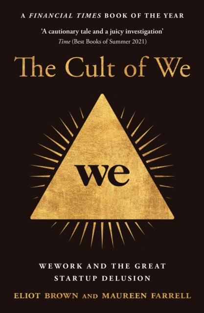 Cult of We, Wework and the Great Start-Up Delusion 9780008389406 Eliot Brown