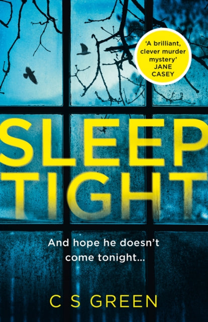Book cover of: Sleep Tight. By: C S Green