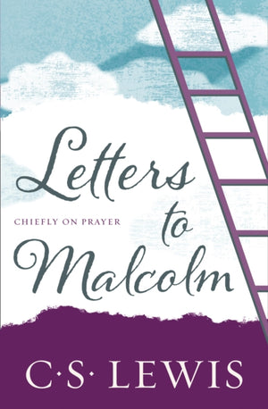 Letters to Malcolm, Chiefly on Prayer