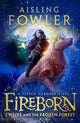 Fireborn: Twelve and the Frozen Forest 9780008394189 Aisling Fowler