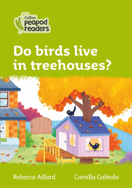 Book cover of: Do birds live in treehouses?. By: Rebecca Adlard