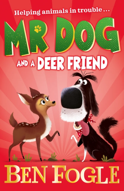 Mr Dog and a Deer Friend 9780008408268 Ben Fogle