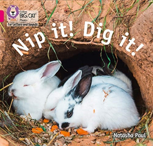 Book cover of: Nip it! Dig it!. By: Natasha Paul