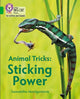 Book cover of: Animal Tricks: Sticking Power. By: Samantha Montgomerie