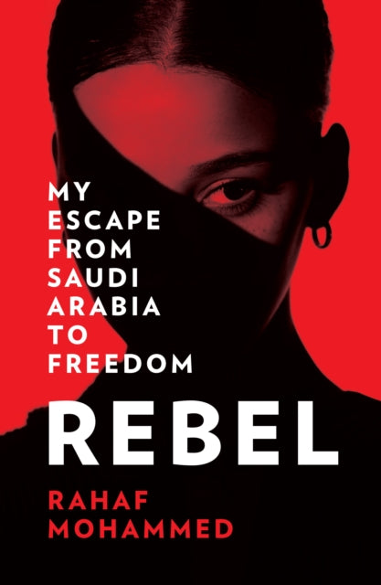 Book cover of: Rebel. By: Rahaf Mohammed