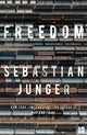 Book cover of: Freedom. By: Sebastian Junger