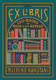 Book cover of: Ex Libris. By: Michiko Kakutani