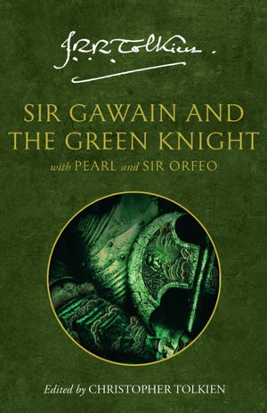 Sir Gawain and the Green Knight, With Pearl and Sir Orfeo