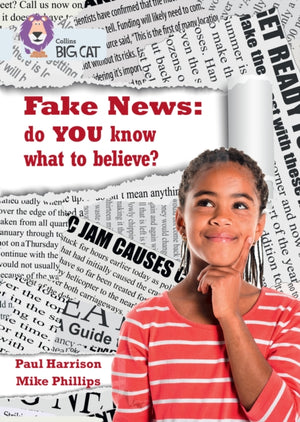 Fake News: do you know what to believe?, Band 17/Diamond