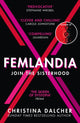 Book cover of: Femlandia. By: Christina Dalcher