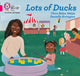 Book cover of: Lots of Ducks. By: Clare Helen Welsh