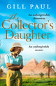 Book cover of: Collector’s Daughter. By: Gill Paul