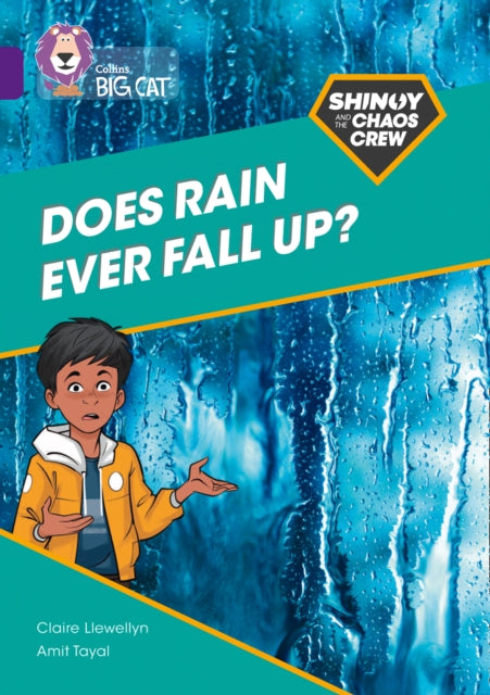 Book cover of: Shinoy and the Chaos Crew: Does rain ever fall up?. By: Claire Llewellyn