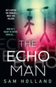 Echo Man 9780008461638 Sam Holland