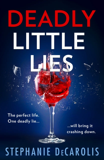Book cover of: Deadly Little Lies. By: Stephanie DeCarolis