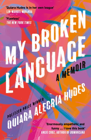 My Broken Language, A Memoir
