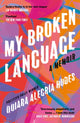 My Broken Language, A Memoir 9780008464660 Quiara Alegría Hudes
