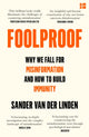 Foolproof, Why We Fall for Misinformation and How to Build Immunity 9780008466756 Sander van der Linden