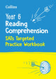 Book cover of: Year 6 Reading Comprehension SATs Targeted Practice Workbook. By: Collins Collins KS2