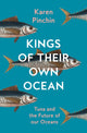 Book cover of: Kings of Their Own Ocean. By: Karen Pinchin