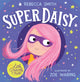 Book cover of: SuperDaisy. By: Rebecca Smith undifferentiated