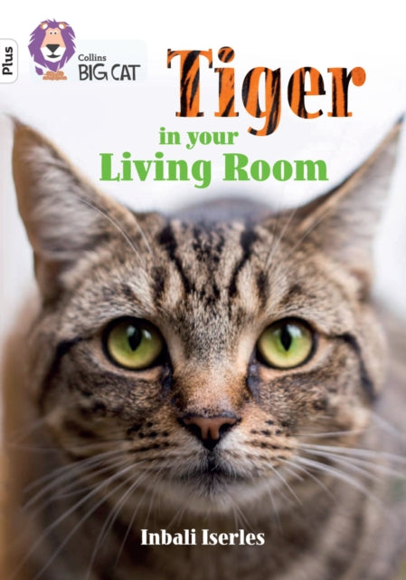 Book cover of: Tiger in Your Living Room. By: Inbali Inserles