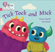 Tick Tock and Mick, Phase 2 Set 3 9780008503314 Fiona Undrill