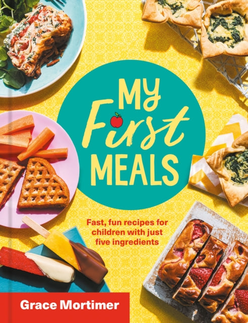 Book cover of: My First Meals. By: Grace Mortimer