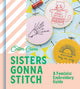 Book cover of: Sisters Gonna Stitch. By: Cotton Clara