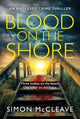 Book cover of: Blood on the Shore. By: Simon McCleave