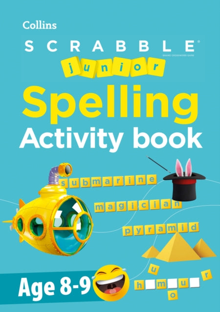 Book cover of: SCRABBLE™ Junior Spelling Activity Book Age 8-9. By: Collins Collins Scrabble
