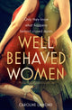 Book cover of: Well Behaved Women. By: Caroline Lamond