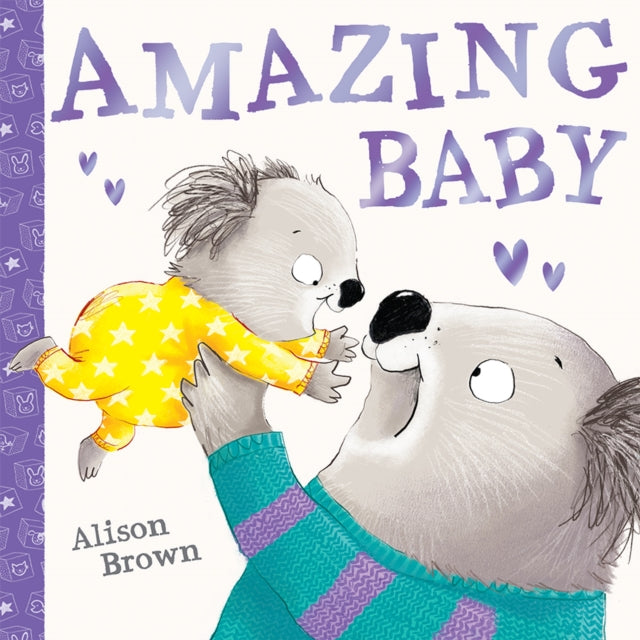 Book cover of: Amazing Baby. By: Alison Brown