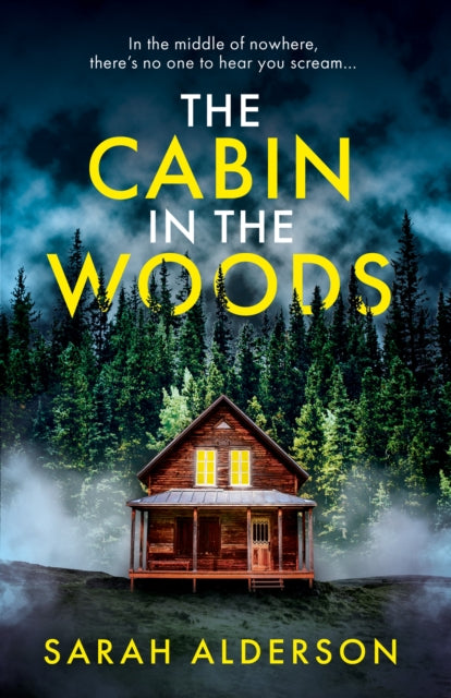 Cabin in the Woods 9780008531584 Sarah Alderson