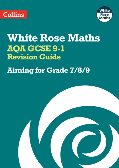 Book cover of: AQA GCSE 9-1 Revision Guide: Aiming for Grade 7/8/9. By: Collins Collins GCSE