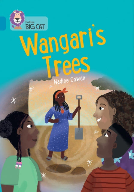 Book cover of: Wangari's Trees. By: Nadine Cowan