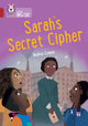 Book cover of: Sarah's Secret Cipher. By: Nadine Cowan