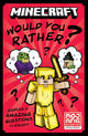 Book cover of: Minecraft Would You Rather. By: Mojang