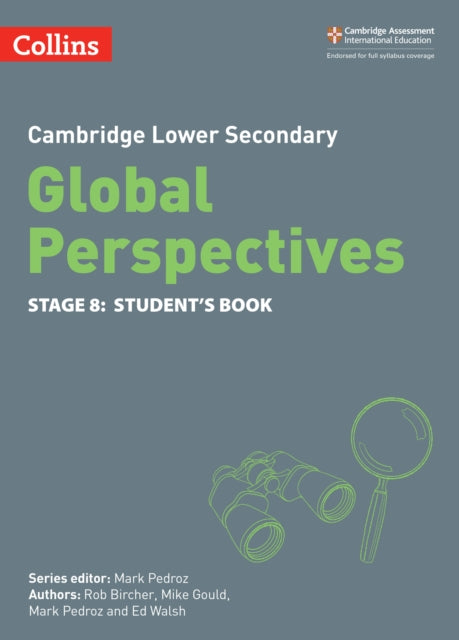 Book cover of: Cambridge Lower Secondary Global Perspectives Student's Book: Stage 8. By: Rob Bircher