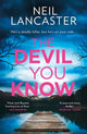 Devil You Know 9780008551346 Neil Lancaster