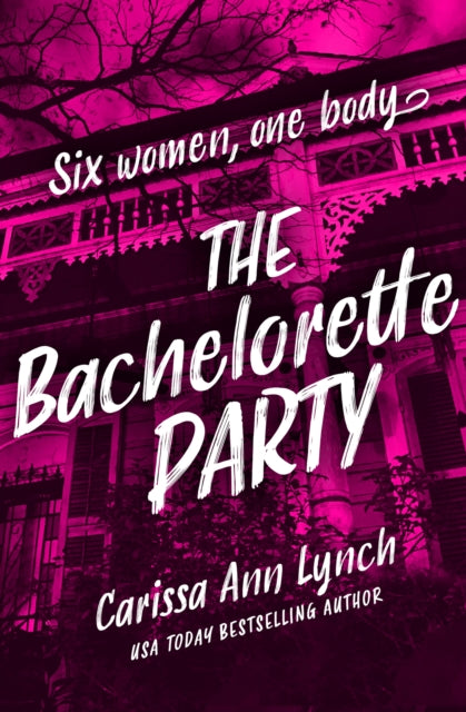 Book cover of: Bachelorette Party. By: Carissa Ann Lynch