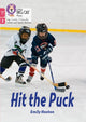 Book cover of: Hit the Puck. By: Collins Big Cat