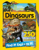 Book cover of: Dinosaurs Find it! Explore it!. By: National Geographic Kids