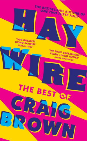 Haywire, The Best of Craig Brown