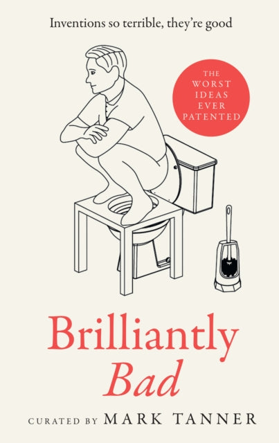 Book cover of: Brilliantly Bad. By: Mark Tanner
