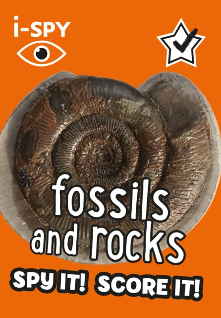 i-SPY Fossils and Rocks, Spy it! Score it! 9780008562687 i-SPY