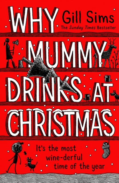Book cover of: Why Mummy Drinks at Christmas. By: Gill Sims