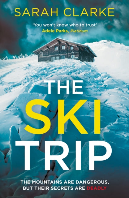 Book cover of: Ski Trip. By: Sarah Clarke