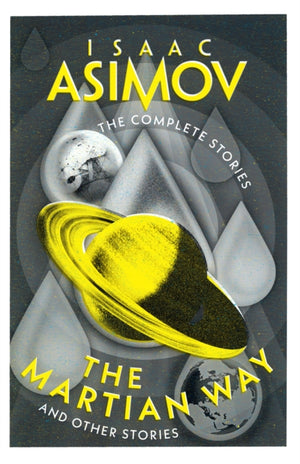 Martian Way, And Other Stories