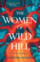 Book cover of: Women of Wild Hill. By: Kirsten Miller